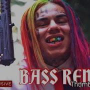 6Ix9Ine Kooda Bass Remix