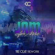 Dj Kc Jam For Me Re Cue Rework