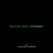 Welcome Back Commander