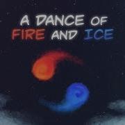 1 X A Dance Of Fire And Ice