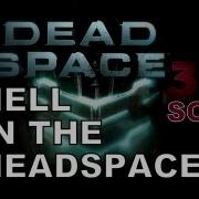 Dead Space Song Hell In The Headspace By Miracle Of Sound