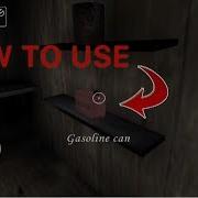 How To Find And Use The Gasoline Can In Granny Horror Game