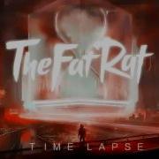 Time Lapse The Fat Rat 1 Hour