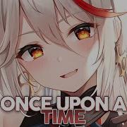 Nightcore Once Upon A Time