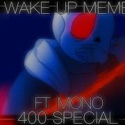 Wake Up Meme Undertale