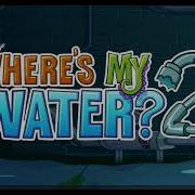 Where S My Water 2 Music