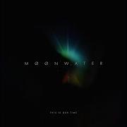 This Is Our Time Møønwater
