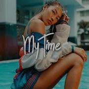 My Time Anthony Keyrouz Remix