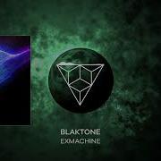 Blaktone Exmachine