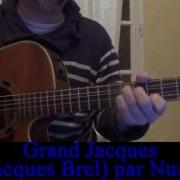 Grand Jacques C Est Trop Facile Jacques Brel Reprise Guitare Voix