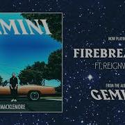 Macklemore Feat Reignwolf Firebreather