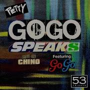 Petty Gogo Speaks Feat Gogo