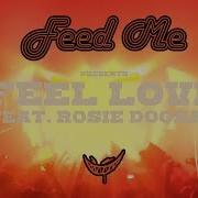 Feed Me Feel Love Feat Rosie Doonan