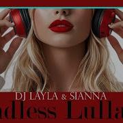 Dj Layla Sianna Endless Lullaby