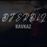 Dj Erdil Kavkaz