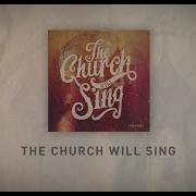 The Church Will Sing The Church Will Sing Live