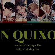 Seventeen X Stray Kids Don Quixote X Hall Of Fame
