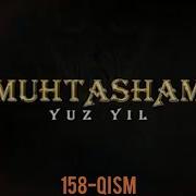 Muxtasham Yuz Yil 30 Qism Uzbek Tilida Мухташам Юз Йил 30 Кисм Узбек Тилида