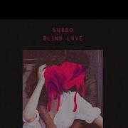 Suedo Feat Two Tsuri Blind Love