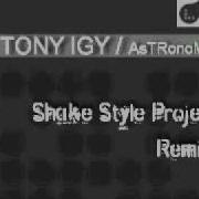 Tony Igy Astronomia Shake Style Project Remix