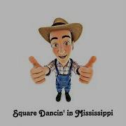 Square Dancin In Mississipp