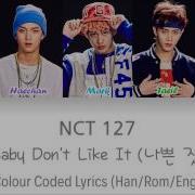 Nct 127 Baby Don T Like It Eng