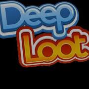 Deep Loot Ost