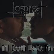 Lord Of The Lost Till Death Us Do Part