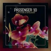 Passenger 10 The Future Is Intelligent