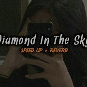 Dj Diamond Sky Speed Up