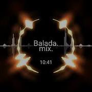 Balada Mix Eurodance 2021