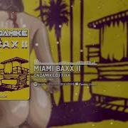 Miami Baxx Ii Dj Fixx Ondamike