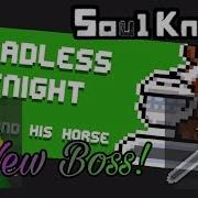 Soul Knight New 2 5 Boss Headless Knight And His Horse