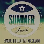 Simone Di Bella Summer Party Extended Mix Feat Mr Shammi