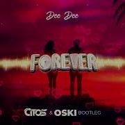 Dee Dee Forever Citos Oski Bootleg