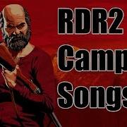 Red Dead Redemption Camp Songs