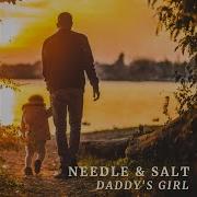 Daddy S Girl My Princess Songs By Needle Salt