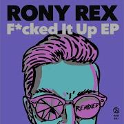 F Ked It Up Gas Gas Remix Rony Rex