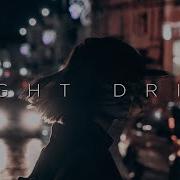 Night Drift Deep Chill Music Mix