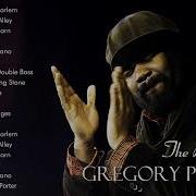 Gregory Porter Greatest Hits Full Album The Best Of Gregory Porter