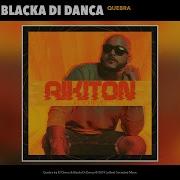 Blacka Di Danca Quebra