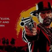 Blood Feuds Ancient And Modern Red Dead Redemption 2 Soundtrack