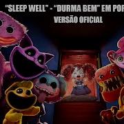 Sleep Well Durma Bem