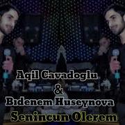 Aqil Cavadoğlu Senincun Ölerem