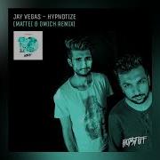 Hypnotize Mattei Omich Remix Jay Vegas Mattei Omich