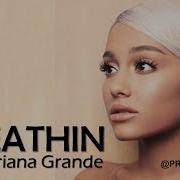 Breathin Clean Ariana Grande