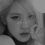 Rosé Gone Slowed