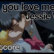 Say You Love Me Nightcore