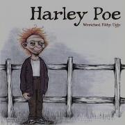 Harley Poe It S Only The End Of The World