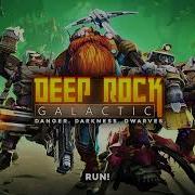 Deep Rock Galactic Ost Run